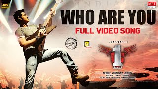 Who Are You  4K Video Song  1Nenokkadine  Mahesh Babu Kriti Sanon  DSP  Sukumar  Chandra Bose [upl. by Fiden]