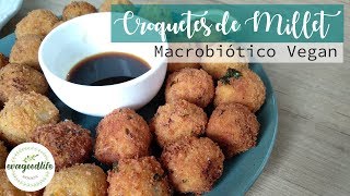 CROQUETES DE MILLET MACROBIÓTICO VEGAN  evagoodlife [upl. by Melburn183]