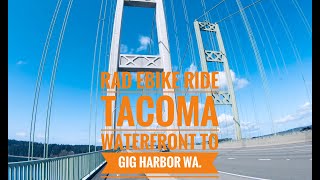 Rad Ebike Ride Tacoma to Gig Harbor Pt 1 Save 50 on Rads in Description [upl. by Dnomyaw]