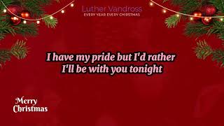 Luther Vandross  Every Year Every Christmas [upl. by Libby]