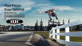 Flow Focus Evan Tancredi Full Part  The Boardroom Shop [upl. by Cates]