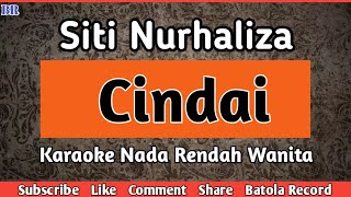 Cindai Karaoke  Nada Rendah wanita  Siti Nurhaliza BATOLARECORD [upl. by Leary]