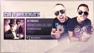 Da Tweekaz ft Lene Kokai  Norwegian Lullaby Eg Har En Tulle [upl. by Grew]