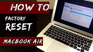 HOW to Factory Reset MacBook Air 0917 [upl. by Fotzsyzrk]