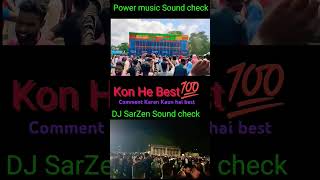 Kaun hai best DJ  sarjan ya power musicamp£ [upl. by Nueoht]