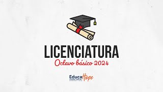 Licenciatura Octavo básico  Educa Hope [upl. by Natye]