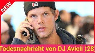 Todesnachricht von DJ Avicii 28 Netz amp Promis entsetzt [upl. by Arndt]