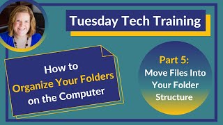 How to Organize Your Folders on the Computer  Part Five Move Files Into Your Folder Structure [upl. by Yevette]