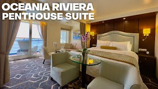 Oceania Riviera Penthouse Suite Tour  Worth the Upgrade We give you a detailed look [upl. by Frasquito970]