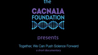 Together We Can Push Science Forward a documentary about the founding of the CACNA1A Foundation [upl. by Kassia]