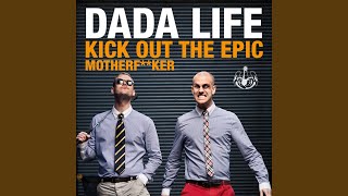 Kick Out The Epic Motherfker Vocal Version [upl. by Okun]