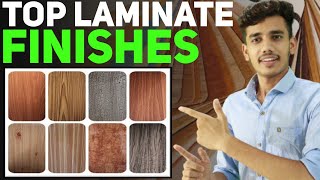 8Types Of Laminate Finishes Which Give A High End Look To Your Interior  Interior Design [upl. by Haney185]