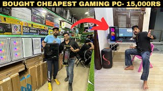 I BOUGHT This cheapest Gaming Pc😱 15000rs  Cheapest gaming market of INDIA [upl. by Meit729]