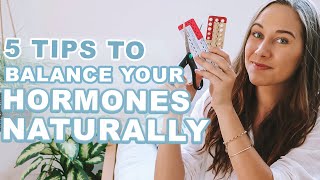 HOW TO BALANCE HORMONES NATURALLY  For Hormonal Acne PCOS Endometriosis Coming off the pill [upl. by Ahsenet204]