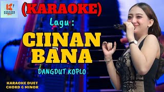 Ciina Bana Karaoke Nada Cewek  Karaoke Dangdut Official  Cover PA 600 [upl. by Amsirhc221]