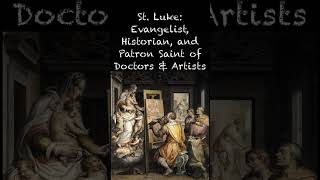 St Luke Evangelist Patron of Doctors amp Artists and Historian of Christs Life shot stluke [upl. by Gittle]