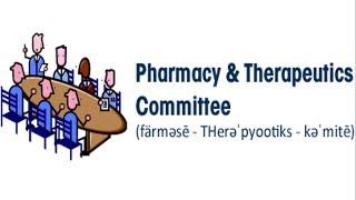 Pharmacy and Therapeutics Committee [upl. by Peddada]