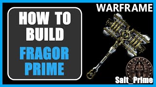 Fragor Prime  How to Build amp Gameplay  Warframe  2024 [upl. by Ginsburg479]