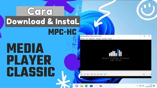 Cara Menginstal MPC media player classic Video Player  free media player [upl. by Eyt]