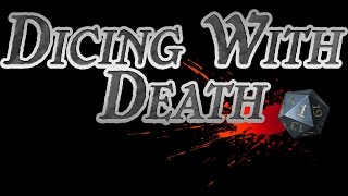 Dicing with Death 050 Part 3 [upl. by Karisa]