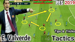 How to Play with E Valverde Formation Tactics in PES 2019 MOBILE [upl. by Means]