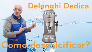 Delonghi Dedica EC785  Como fazer a Descalcificação [upl. by Megen900]