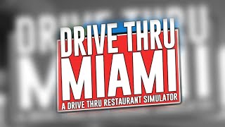 First Look at Drive Thru Miami Gameplay [upl. by Pillsbury]