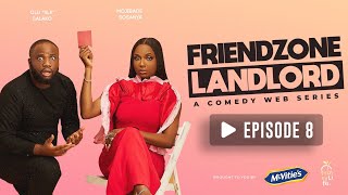 FriendZone Landlord Episode 8 ft Olawande Adetula Adejola Orukotan [upl. by Strade799]