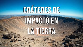 CRATERES DE IMPACTO EN LA TIERRA [upl. by Attey770]