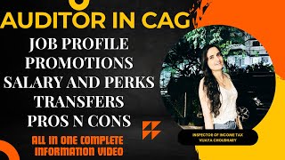 AUDITOR IN CAG  JOB PROFILE  PROMOTIONS  SALARY  TRANSFERS  SAS EXAM  VIJAYA CHOUDHARY  CGL [upl. by Jamie]