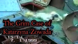 The Grim Case of Katarzyna Zowada [upl. by Weinstein974]