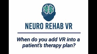 When to Integrate Virtual Reality into a Patients Therapy Plan [upl. by Nylaras]