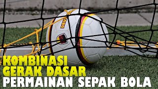 MATERI PJOK KELAS 5  KOMBINASI GERAK DASAR PERMAINAN SEPAK BOLA [upl. by Tarttan777]