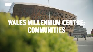 Wales Millennium Centre  Communities [upl. by Id]