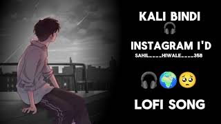 Kali bindi lofi song  no lyrics [upl. by Magan]