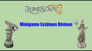 RuneScape 3  Minigame Estátuas Divinas [upl. by Goldston]