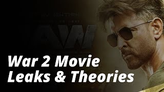 War 2 Movie Leaks amp Theories What Fans Are Talking About war2 bollywood hrithikroshan [upl. by Suciram]