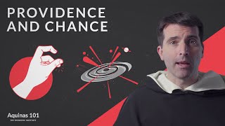 Providence and Chance Aquinas 101 [upl. by Aliwt270]