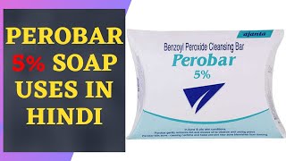 Perobar Soap 5 Benzoyl Peroxide 5 Soap Perobar 5 Soap Perobar 5 Soap Uses benefits review [upl. by Annoya]