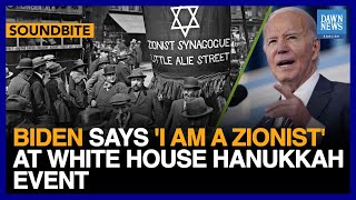 Biden Says I Am A Zionist At White House Hanukkah Event  Dawn News English [upl. by Lengel]