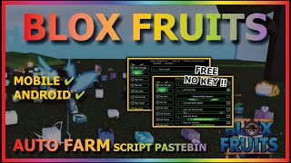 BLOX FRUITS Script Mobile UPDATE 21 AUTO FARM  GUN MASTERY  SEA EVENT  RAIN FRUIT NO KEY [upl. by Repinuj]