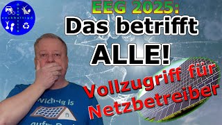 Entwurf EEG2025 Auch BestandsPhotovoltaikanlagen betroffen Das ändert sich [upl. by Lecram]