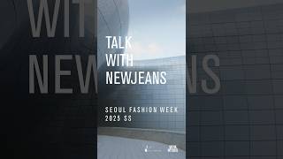 25 SS Seoul Fashion Week Interview with NewJeans [upl. by Bick]