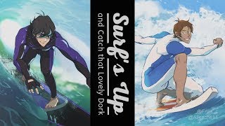 Surfs Up and Catch that Lovely Dork  KLANCE ANIMATIC [upl. by Friedberg]