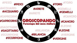 Oroscopo MAGGIO 2018  OROSCOPANDO dal 7 al 13 maggio 2018 [upl. by Nazario306]