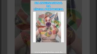 DIA INTERNACIONAL DA LÍNGUA PORTUGUESA  5 de maio [upl. by Essila]