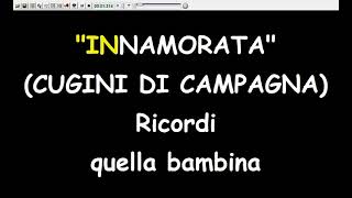 Cugini Di Campagna  Innamorata Karaoke Devocalizzata [upl. by Nosdivad]