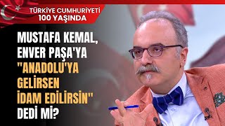 Mustafa Kemal Enver Paşaya quotAnadoluya Gelirsen İdam Edilirsinquot Dedi Mi [upl. by Xam]