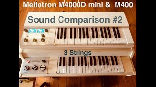 Mellotron M4000D mini amp M400  3 Strings Comparison [upl. by Quince125]