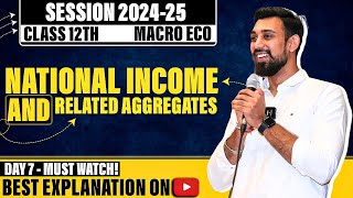 Macroeconomics  National income and related aggregates  Class 12  chapter 3 [upl. by Cower]